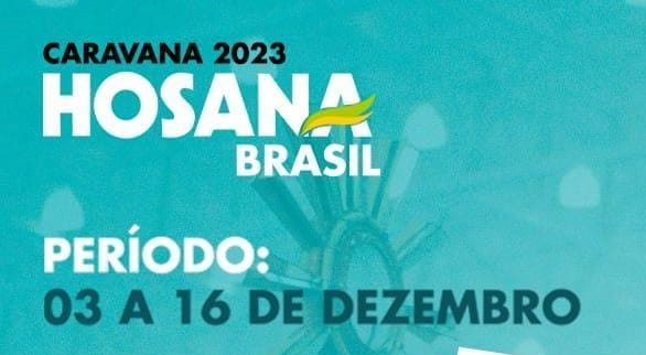 Can o Nova Bel m realiza caravana para o Hosana Brasil Portal